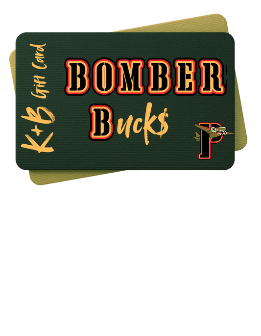 K+B Bomber Bucks