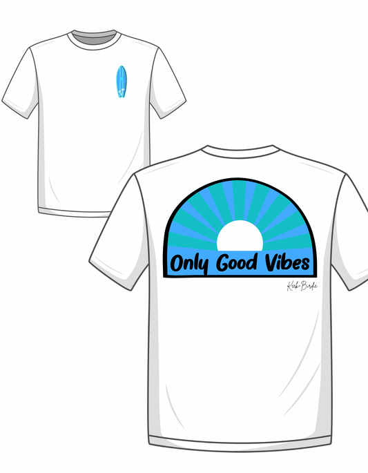 Only Good Vibes