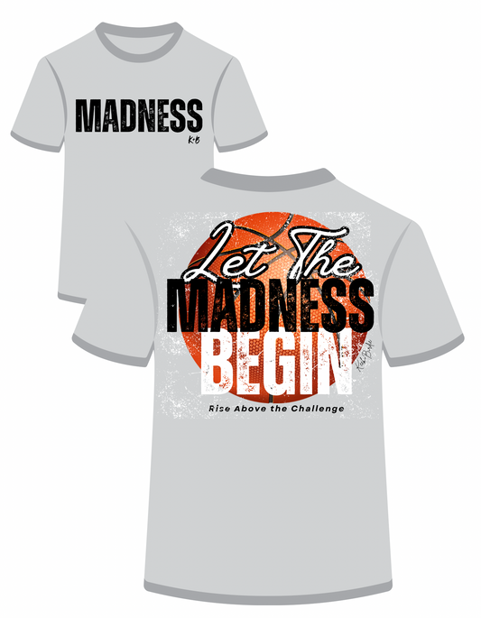 Let the Madness Begin