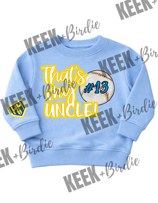 HH that's my uncle sweatshirt